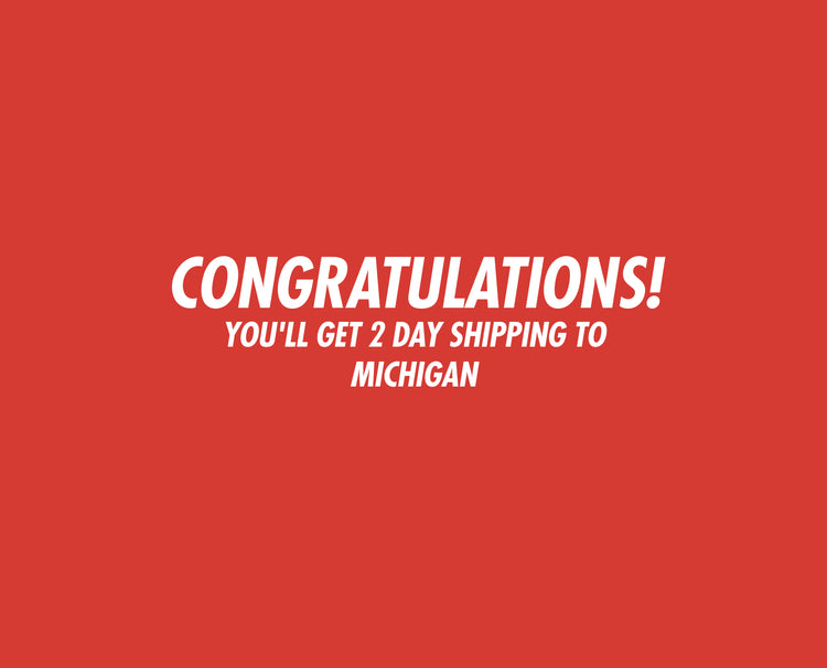 Congratulations Michigan Residents! You'll get 2 day shipping on your Window Cleaning Supplies.