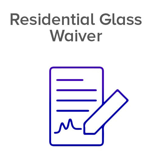 Residential Glass Waiver
