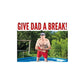 Give Dad A Break Design Suite - Facebook Ad View