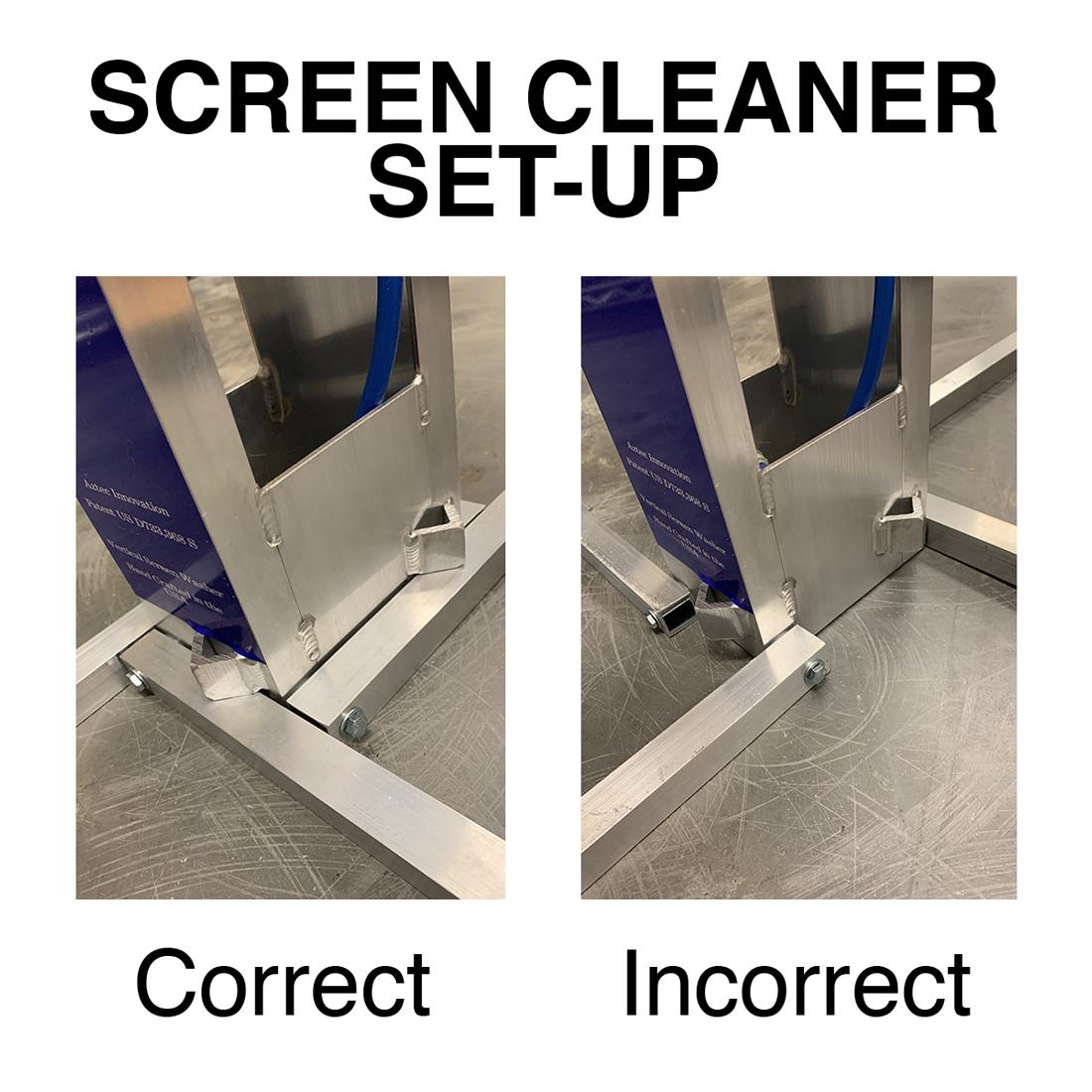 Aztec Screen Washer - Proper Set-Up View